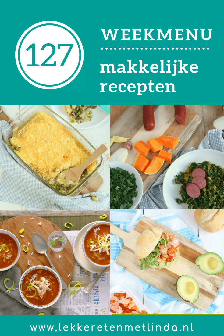 Weekmenu 127 met makkelijke recepten voor het hele gezin van een gezonde Mac & Cheese, een prei ovenschotel met gehakt, pompoen boerenkool stamppot en soep.